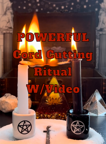 Cord Cutting Ritual, Very Powerful, Cut ties with Toxic Connections, your Past and have a fresh beginning, Take back your Life and Power.
