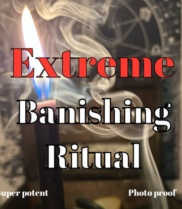 Extreme Banishing Spell for Powerful Removal of Black Magic, Negative Energy, Bad Luck, Toxic People, Curses, and Unwanted Obstacles