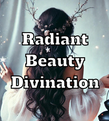 Radiant Beauty Divination to Enhanced inner and outer Glow, Magnetic Attraction and Charisma, Irresistible, Self Love and Confidence