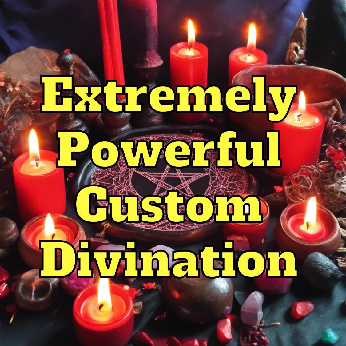 Extreme Custom Divination and Guidance for Personalized Requests