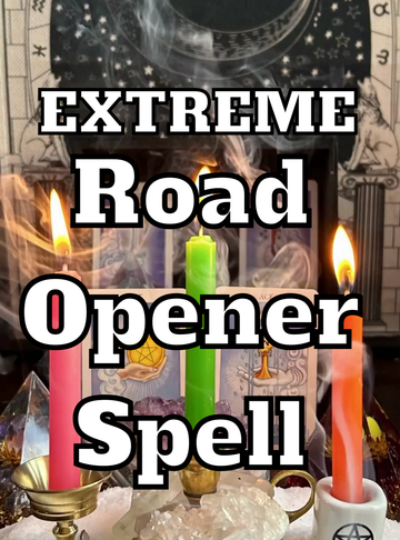 Extreme Road Opener Spell- Remove blocks to Success, Money, Love, Happiness, Peace, Block Busting, Removing Obstacles,